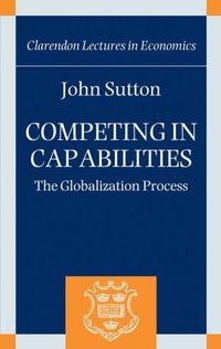 Book Cover for Competing in Capabilities by John Sir John Hicks Professor of Economics, London School of Economics Sutton