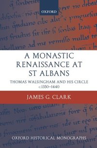 Book Cover for A Monastic Renaissance at St Albans by James G Clark
