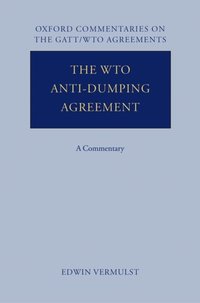 Book Cover for The WTO Anti-Dumping Agreement by Edwin A Vermulst
