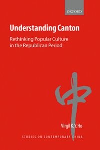 Book Cover for Understanding Canton by Virgil K Y Ho