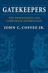 Book Cover for Gatekeepers by John C Adolf A Berle Professor of Law, Columbia Law School Coffee Jr