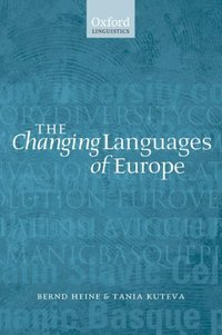 Book Cover for The Changing Languages of Europe by Bernd Heine, Tania Kuteva