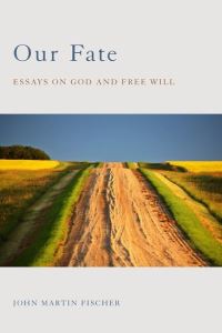 Book Cover for Our Fate by John Martin Fischer