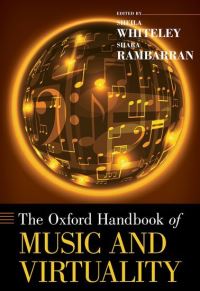 Book Cover for The Oxford Handbook of Music and Virtuality by Sheila Whiteley, Shara Rambarran