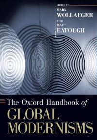 Book Cover for The Oxford Handbook of Global Modernisms by Matt Eatough