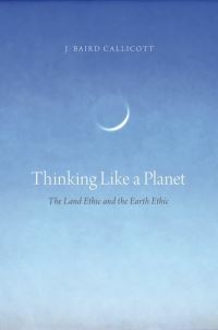 Book Cover for Thinking Like a Planet by J Baird Callicott