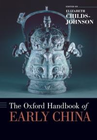 Book Cover for The Oxford Handbook on Early China by Elizabeth Childs-Johnson