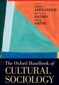 Book Cover for The Oxford Handbook of Cultural Sociology by Jeffrey C. Alexander, Ronald N. Jacobs, Philip Smith