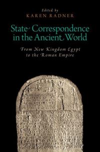 Book Cover for State Correspondence in the Ancient World by Karen Radner