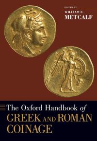 Book Cover for The Oxford Handbook of Greek and Roman Coinage by William E. Metcalf