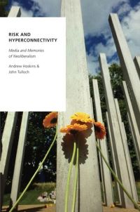 Book Cover for Risk and Hyperconnectivity by Andrew Hoskins, John Tulloch