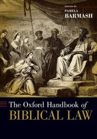 Book Cover for The Oxford Handbook of Biblical Law by Pamela Barmash