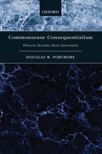 Book Cover for Commonsense Consequentialism by Douglas W Portmore