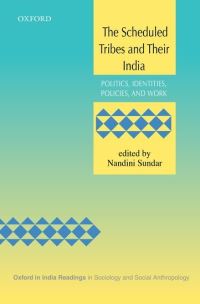 Book Cover for The Scheduled Tribes and Their India by Nandini Sundar
