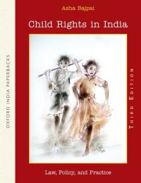 Book Cover for Child Rights in India by Asha Founder Dean and Professor of Law, Founder Dean and Professor of Law, School of Law, Rights and Constitutional Go Bajpai
