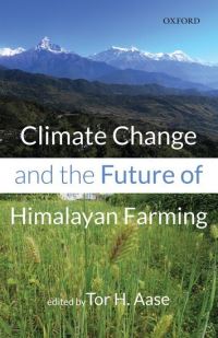 Book Cover for Climate Change and the Future of Himalayan Farming by Tor Halfdan Aase