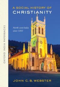 Book Cover for A Social History of Christianity by John CB Trustee of Union Theological Seminary, Trustee of Union Theological Seminary Webster