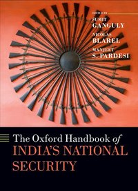 Book Cover for The Oxford Handbook of India's National Security by Sumit Ganguly, Nicolas Blarel, Manjeet Singh Pardesi