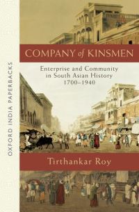 Book Cover for Company of Kinsmen by Tirthankar Professor, Professor, London School of Economics and Political Science Roy