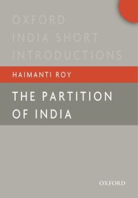 Book Cover for The Partition of India by Haimanti Roy