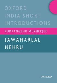 Book Cover for Jawaharlal Nehru by Rudrangshu Chancellor and Professor of History, Chancellor and Professor of History, Ashoka University Mukherjee