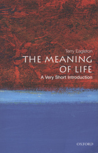 Book Cover for The Meaning of Life by Terry Eagleton