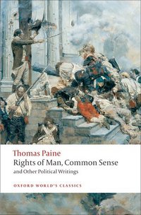 Book Cover for Rights of Man, Common Sense, and Other Political Writings by Thomas Paine, Mark Philp
