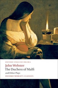 Book Cover for The White Devil ; the Duchess of Malfi ; The Devil's Law-Case ; A Cure for a Cuckold by John Webster, René Weis