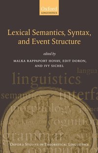 Book Cover for Syntax, Lexical Semantics, and Event Structure by Malka Rappaport Hovav, Edit Doron, Ivy Sichel