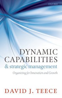Book Cover for Dynamic Capabilities and Strategic Management by David J Teece