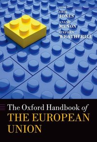 Book Cover for The Oxford Handbook of the European Union by Erik Professor and Director of European Studies, School of Advanced International Studies, The Johns Hopkins University Jones