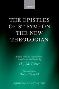 Book Cover for The Epistles of St Symeon the New Theologian by Symeon, H J M Turner, Joseph Paramelle