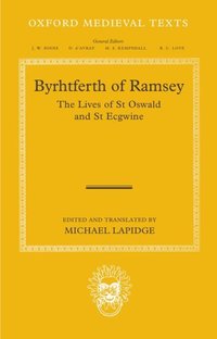 Book Cover for The Lives of St Oswald and St Ecgwine by Byrhtferth, Michael Lapidge