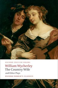 Book Cover for Love in a Wood by William Wycherley, Peter Dixon