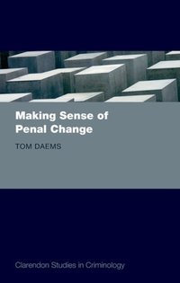 Book Cover for Making Sense of Penal Change by Tom Daems