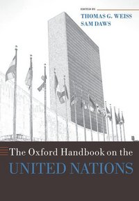 Book Cover for The Oxford Handbook on the United Nations by Thomas G. Weiss, Sam Daws