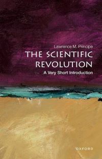 Book Cover for The Scientific Revolution by Lawrence Principe
