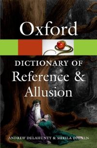 Book Cover for A Dictionary of Reference and Allusion by Andrew Delahunty, Sheila Dignen