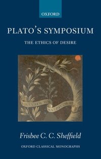 Book Cover for Plato's Symposium by Frisbee Research Fellow, Girton College, Cambridge Sheffield