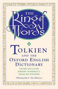 Book Cover for The Ring of Words by Peter Gilliver, Jeremy Marshall, E S C Weiner