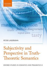 Book Cover for Subjectivity and Perspective in Truth-Theoretic Semantics by Peter Lasersohn
