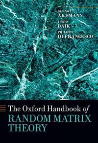 Book Cover for The Oxford Handbook of Random Matrix Theory by Gernot Akemann, Jinho Baik, Philippe Di Francesco