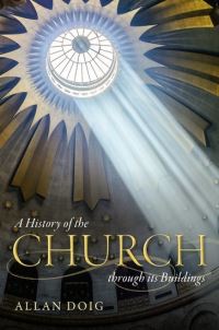 Book Cover for A History of the Church Through Its Buildings by Allan Doig