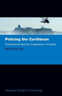 Book Cover for Policing the Caribbean by Benjamin Bowling
