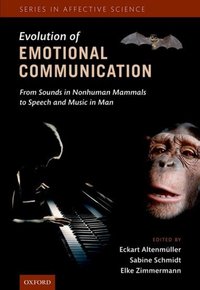Book Cover for Evolution of Emotional Communication by Eckart Altenmüller, Sabine Schmidt, Elke Zimmermann