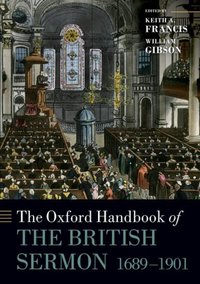 Book Cover for Oxford Handbook of the British Sermon, 1689-1901 by Keith A Francis, William Gibson