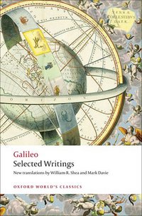 Book Cover for Selected Writings by Galileo Galilei, William R Shea, Mark Davie
