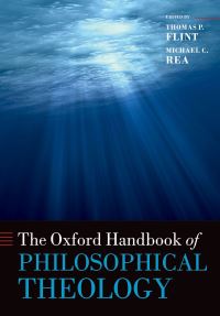 Book Cover for The Oxford Handbook of Philosophical Theology by Thomas P Flint, Michael C Rea