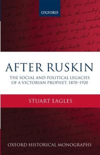Book Cover for After Ruskin by Stuart Eagles