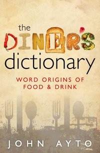 Book Cover for The Diner's Dictionary by John Ayto